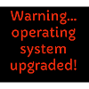 Operating System Upgraded