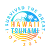 Hawaii Tsunami Survived Badge