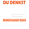 Baggerführer Bagger Verrückter Baggerfahrer