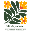 Flower - Delicate not weak - Blumen
