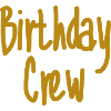Birthday Crew