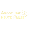 Angst hat heute Pause
