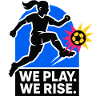 We Play. We Rise.