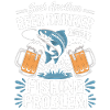 Fishing and Beer Saying