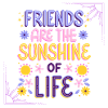 Sunshine Friendship Quote Design