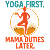 Yoga first mom later