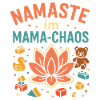 Namaste in mommy chaos