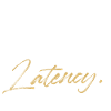 Live Love Latency Design