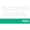 Sarcasm Loading Indication