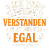 Ironie Spruch ist mir egal