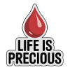 Life is Precious Blood Drop Design