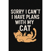 "Plans with my cat"