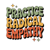 Exercising Radical Empathy Cool Statement