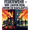 Fire brigade: We run in