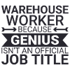 Warehouse Worker Genius