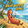 La chanson Bratwurst