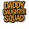 Chemise Daddy Daughter Squad