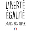 Quote,Humor,Freedom Equality,France,French