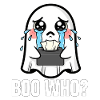 BOO WHO? - GHOST HALLOWEEN
