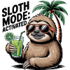 Sloth Mode Cocktail Lustiges Faultier