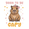 Born to Be Capy Illustration