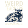 Weird Teachers Build Character Appreciation