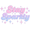 Stay Sparkly / Y2K Design