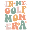 In My Golf Mom Era – Lustiges Golf Mom Zitat