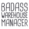 Warehouse Manager Badass