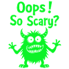 Oops! So Scary? Funny Monster