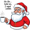Ho, ho... I need coffee
