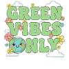 Green Vibes Only Nature Energy