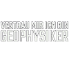 Geophysicist Trust Me Geophysics