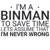 Binman Never Wrong