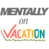 MENTALLY