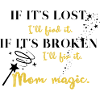 Every mom has magic! 
