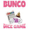 Bunco Life Dice Games