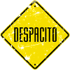 Schild DESPACITO - used look