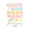 Queer Mind Bold Heart