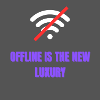 Offline is the new luxury