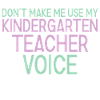 Kindergarten Teacher Voice