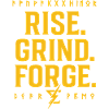 Rise Grind Forge – Motivation Tee