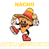 Nacho Average Friend