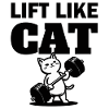 Lift Like Cat - Fitness Cat