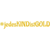 #jedesKINDistGOLD