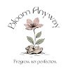 Bloom Anyway - Fleur