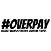 Overpay is love