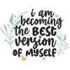 Becoming My Best Self Quote Design