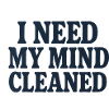 Mindfulness Motivation, Funny Saying Mind Cleaned 