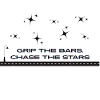 Grip_the_bars _chase_the_stars